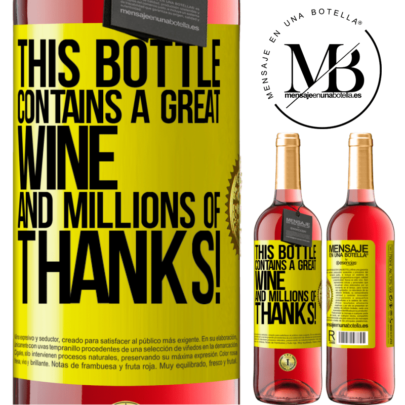 29,95 € Free Shipping | Rosé Wine ROSÉ Edition This bottle contains a great wine and millions of THANKS! Yellow Label. Customizable label Young wine Harvest 2023 Tempranillo