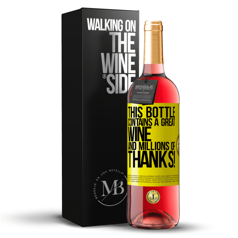 29,95 € Free Shipping | Rosé Wine ROSÉ Edition This bottle contains a great wine and millions of THANKS! Yellow Label. Customizable label Young wine Harvest 2022 Tempranillo