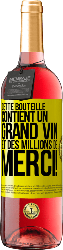 29,95 € | Vin rosé Édition ROSÉ Cette bouteille contient un grand vin et des millions de MERCI! Étiquette Jaune. Étiquette personnalisable Vin jeune Récolte 2024 Tempranillo