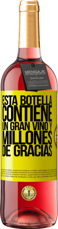 29,95 € | Vino Rosado Edición ROSÉ Esta botella contiene un gran vino y millones de GRACIAS! Etiqueta Amarilla. Etiqueta personalizable Vino joven Cosecha 2023 Tempranillo