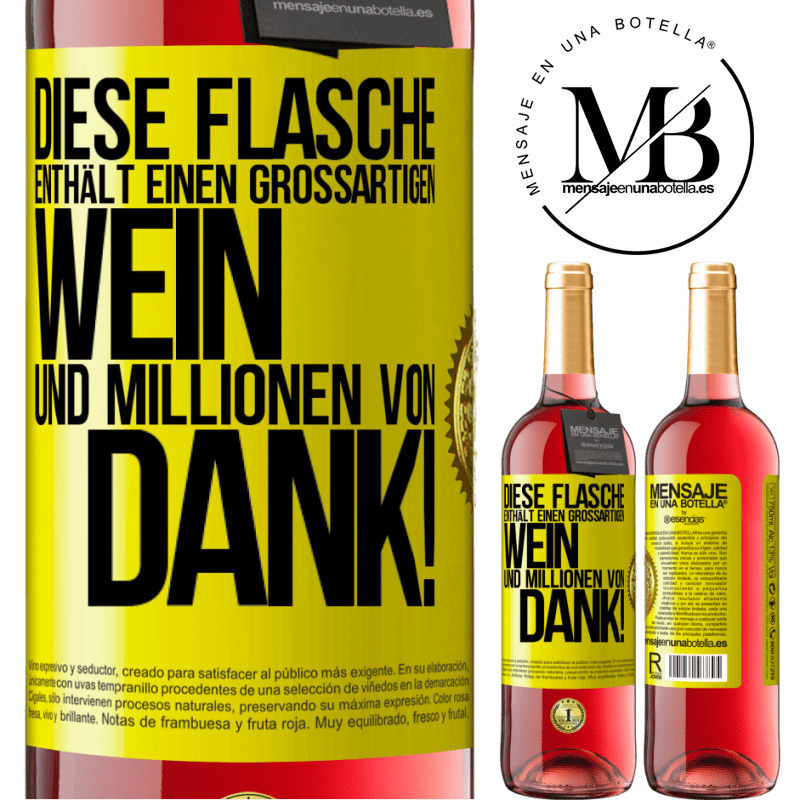 29,95 € Kostenloser Versand | Roséwein ROSÉ Ausgabe Diese Flasche enthält einen großartigen Wein und tausend DANK! Gelbes Etikett. Anpassbares Etikett Junger Wein Ernte 2025 Tempranillo