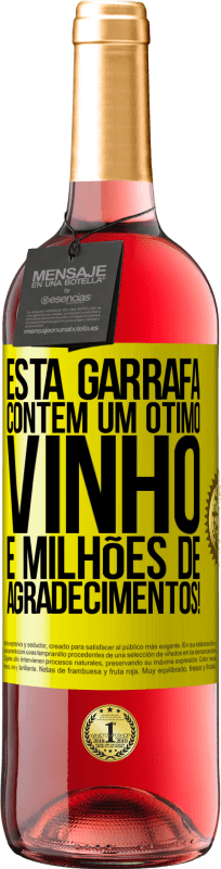 29,95 € Envio grátis | Vinho rosé Edição ROSÉ Esta garrafa contém um ótimo vinho e milhões de AGRADECIMENTOS! Etiqueta Amarela. Etiqueta personalizável Vinho jovem Colheita 2025 Tempranillo