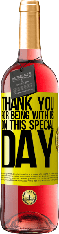 29,95 € 送料無料 | ロゼワイン ROSÉエディション この特別な日に私たちと一緒にいてくれてありがとう 黄色のラベル. カスタマイズ可能なラベル 若いワイン 収穫 2025 Tempranillo