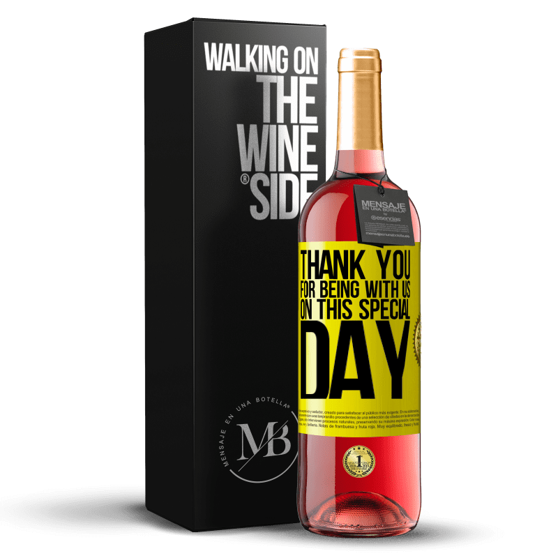 29,95 € Free Shipping | Rosé Wine ROSÉ Edition Thank you for being with us on this special day Yellow Label. Customizable label Young wine Harvest 2024 Tempranillo