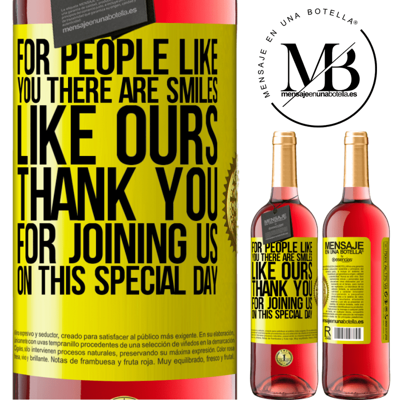 29,95 € Free Shipping | Rosé Wine ROSÉ Edition For people like you there are smiles like ours. Thank you for joining us on this special day Yellow Label. Customizable label Young wine Harvest 2021 Tempranillo