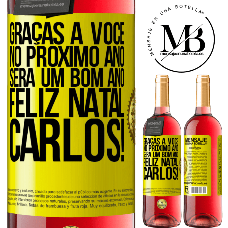 29,95 € Envio grátis | Vinho rosé Edição ROSÉ Graças a você no próximo ano será um bom ano. Feliz Natal, Carlos! Etiqueta Amarela. Etiqueta personalizável Vinho jovem Colheita 2023 Tempranillo