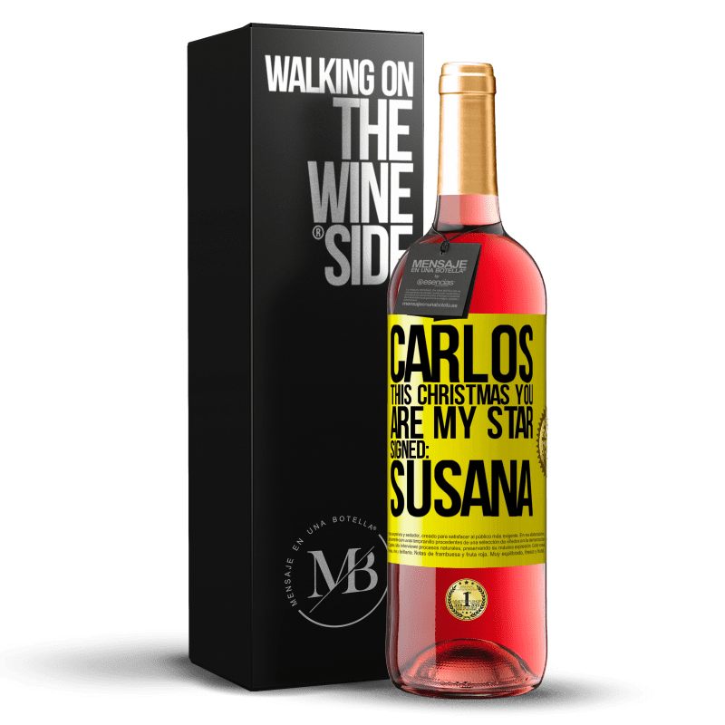 29,95 € Free Shipping | Rosé Wine ROSÉ Edition Carlos, this Christmas you are my star. Signed: Susana Yellow Label. Customizable label Young wine Harvest 2025 Tempranillo