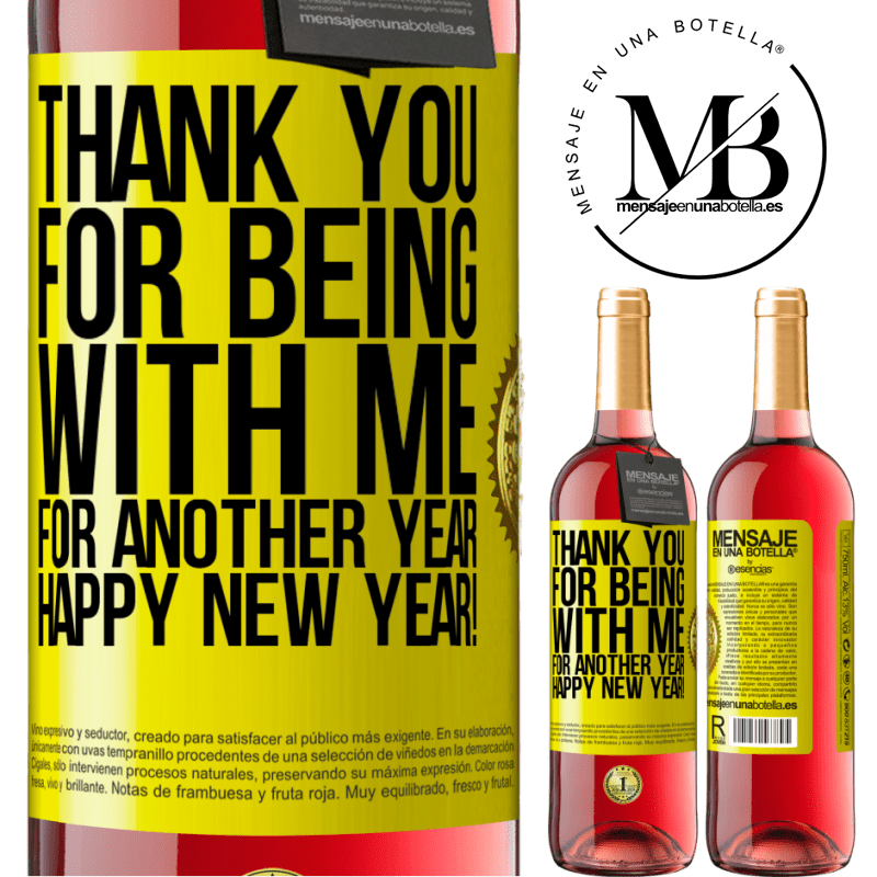 29,95 € Free Shipping | Rosé Wine ROSÉ Edition Thank you for being with me for another year. Happy New Year! Yellow Label. Customizable label Young wine Harvest 2021 Tempranillo