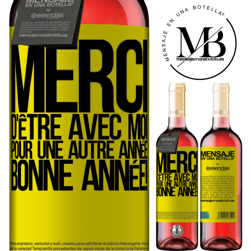 «Merci d'être avec moi une année de plus. Bonne année!» Édition ROSÉ