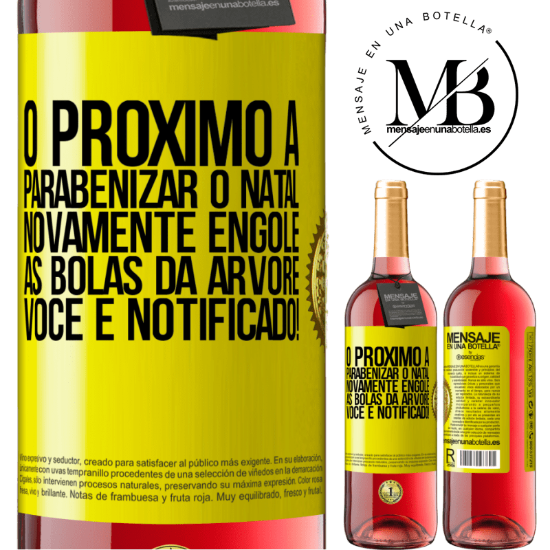 29,95 € Envio grátis | Vinho rosé Edição ROSÉ O próximo a parabenizar o Natal novamente engole as bolas da árvore. Você é notificado! Etiqueta Amarela. Etiqueta personalizável Vinho jovem Colheita 2024 Tempranillo