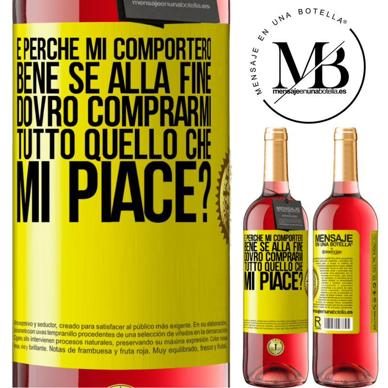 29,95 € Spedizione Gratuita | Vino rosato Edizione ROSÉ e perché mi comporterò bene se alla fine dovrò comprarmi tutto quello che mi piace? Etichetta Gialla. Etichetta personalizzabile Vino giovane Raccogliere 2023 Tempranillo