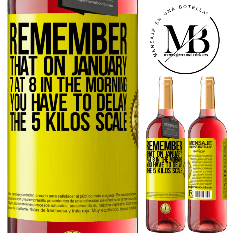 29,95 € Free Shipping | Rosé Wine ROSÉ Edition Remember that on January 7 at 8 in the morning you have to delay the 5 Kilos scale Yellow Label. Customizable label Young wine Harvest 2023 Tempranillo