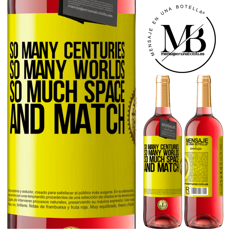 29,95 € Free Shipping | Rosé Wine ROSÉ Edition So many centuries, so many worlds, so much space ... and match Yellow Label. Customizable label Young wine Harvest 2021 Tempranillo