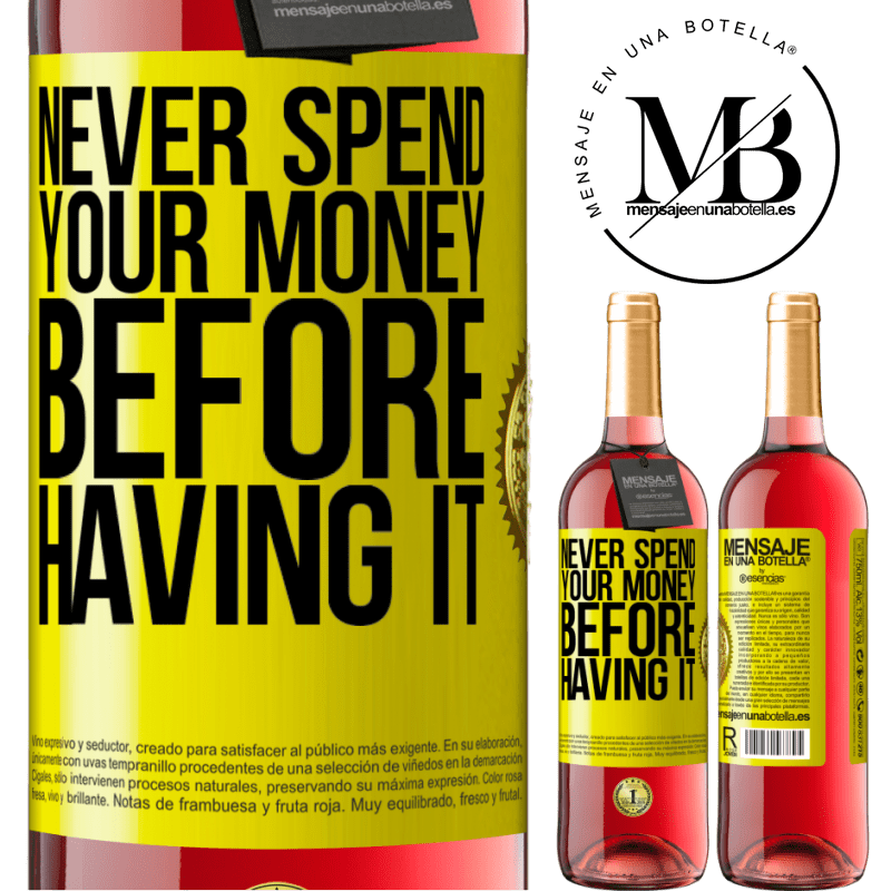24,95 € Free Shipping | Rosé Wine ROSÉ Edition Never spend your money before having it Yellow Label. Customizable label Young wine Harvest 2021 Tempranillo
