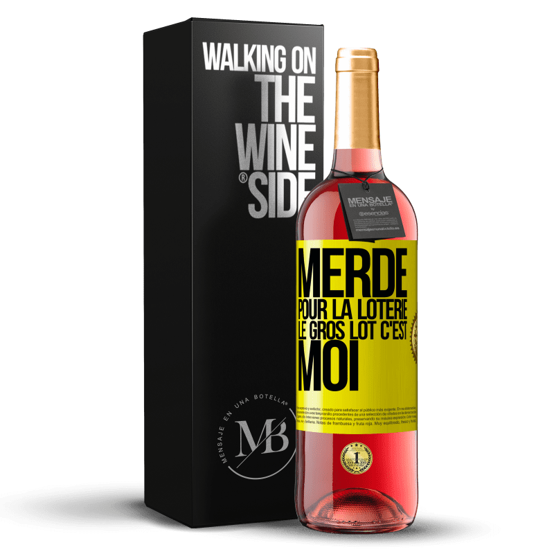 29,95 € Envoi gratuit | Vin rosé Édition ROSÉ Merde pour la loterie. Le gros lot c'est moi Étiquette Jaune. Étiquette personnalisable Vin jeune Récolte 2025 Tempranillo