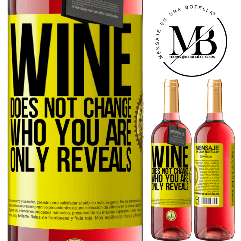 29,95 € Free Shipping | Rosé Wine ROSÉ Edition Wine does not change who you are. Only reveals Yellow Label. Customizable label Young wine Harvest 2023 Tempranillo