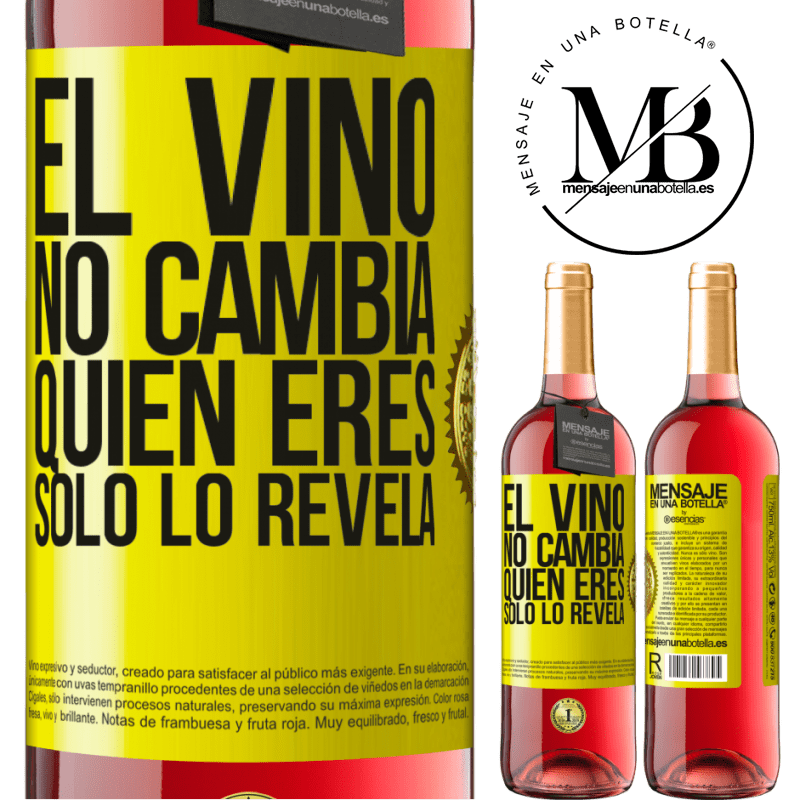 29,95 € Envío gratis | Vino Rosado Edición ROSÉ El Vino no cambia quien eres. Sólo lo revela Etiqueta Amarilla. Etiqueta personalizable Vino joven Cosecha 2023 Tempranillo