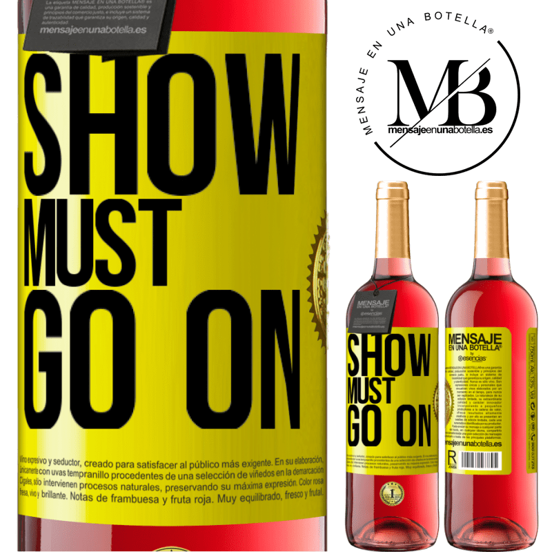 29,95 € Free Shipping | Rosé Wine ROSÉ Edition The show must go on Yellow Label. Customizable label Young wine Harvest 2021 Tempranillo
