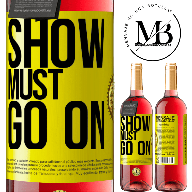 29,95 € Free Shipping | Rosé Wine ROSÉ Edition The show must go on Yellow Label. Customizable label Young wine Harvest 2025 Tempranillo