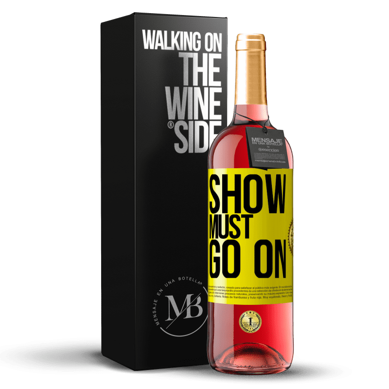 29,95 € Бесплатная доставка | Розовое вино Издание ROSÉ Шоу должно продолжаться Желтая этикетка. Настраиваемая этикетка Молодое вино Урожай 2023 Tempranillo