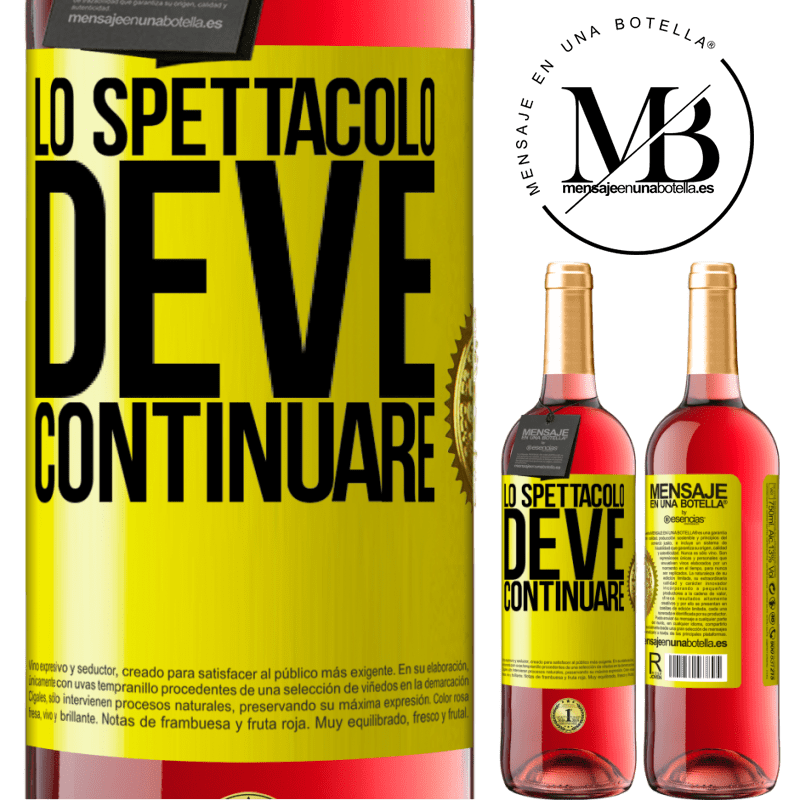 29,95 € Spedizione Gratuita | Vino rosato Edizione ROSÉ Lo spettacolo deve continuare Etichetta Gialla. Etichetta personalizzabile Vino giovane Raccogliere 2025 Tempranillo