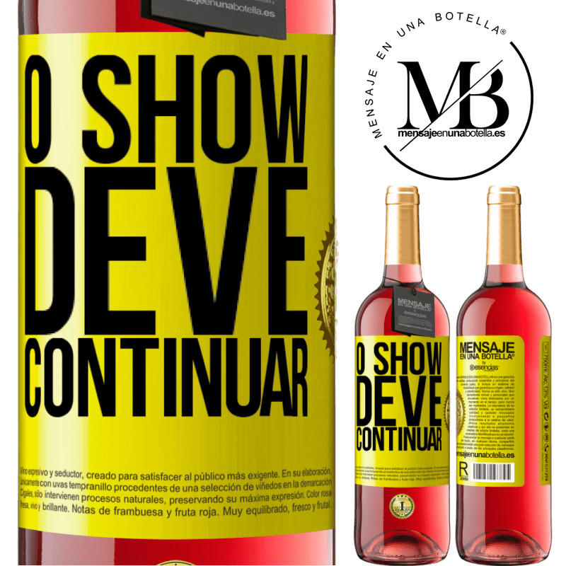 29,95 € Envio grátis | Vinho rosé Edição ROSÉ O show deve continuar Etiqueta Amarela. Etiqueta personalizável Vinho jovem Colheita 2024 Tempranillo