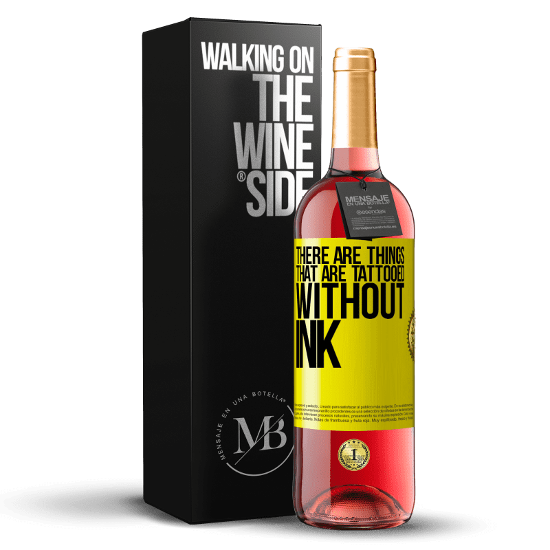 29,95 € Free Shipping | Rosé Wine ROSÉ Edition There are things that are tattooed without ink Yellow Label. Customizable label Young wine Harvest 2024 Tempranillo