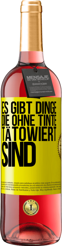 «Es gibt Dinge, die ohne Tinte tätowiert sind» ROSÉ Ausgabe