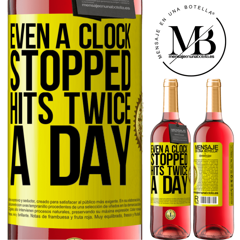 29,95 € Free Shipping | Rosé Wine ROSÉ Edition Even a clock stopped hits twice a day Yellow Label. Customizable label Young wine Harvest 2021 Tempranillo
