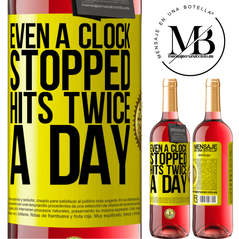 29,95 € Free Shipping | Rosé Wine ROSÉ Edition Even a clock stopped hits twice a day Yellow Label. Customizable label Young wine Harvest 2023 Tempranillo