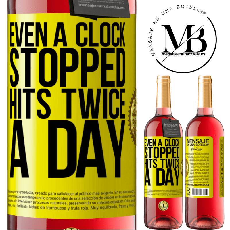 29,95 € Free Shipping | Rosé Wine ROSÉ Edition Even a clock stopped hits twice a day Yellow Label. Customizable label Young wine Harvest 2025 Tempranillo