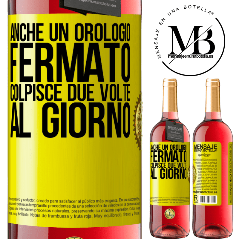29,95 € Spedizione Gratuita | Vino rosato Edizione ROSÉ Anche un orologio fermato colpisce due volte al giorno Etichetta Gialla. Etichetta personalizzabile Vino giovane Raccogliere 2025 Tempranillo