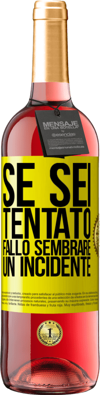 29,95 € Spedizione Gratuita | Vino rosato Edizione ROSÉ Se sei tentato, fallo sembrare un incidente Etichetta Gialla. Etichetta personalizzabile Vino giovane Raccogliere 2025 Tempranillo