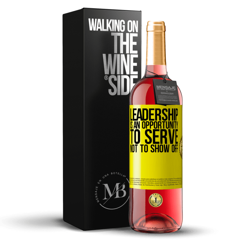 29,95 € Бесплатная доставка | Розовое вино Издание ROSÉ Лидерство - это возможность служить, а не хвастаться Желтая этикетка. Настраиваемая этикетка Молодое вино Урожай 2023 Tempranillo