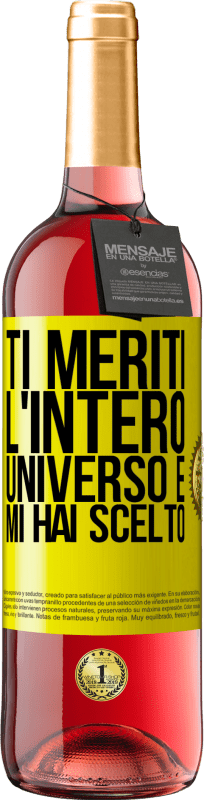 29,95 € Spedizione Gratuita | Vino rosato Edizione ROSÉ Ti meriti l'intero universo e mi hai scelto Etichetta Gialla. Etichetta personalizzabile Vino giovane Raccogliere 2025 Tempranillo