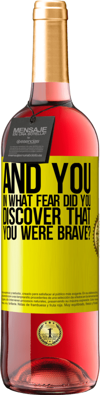 29,95 € Free Shipping | Rosé Wine ROSÉ Edition And you, in what fear did you discover that you were brave? Yellow Label. Customizable label Young wine Harvest 2024 Tempranillo