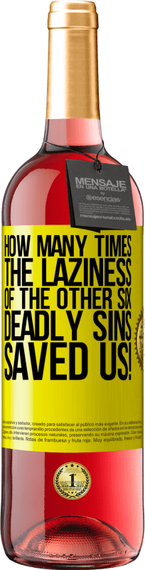 «сколько раз лень других шести смертных грехов спасала нас!» Издание ROSÉ