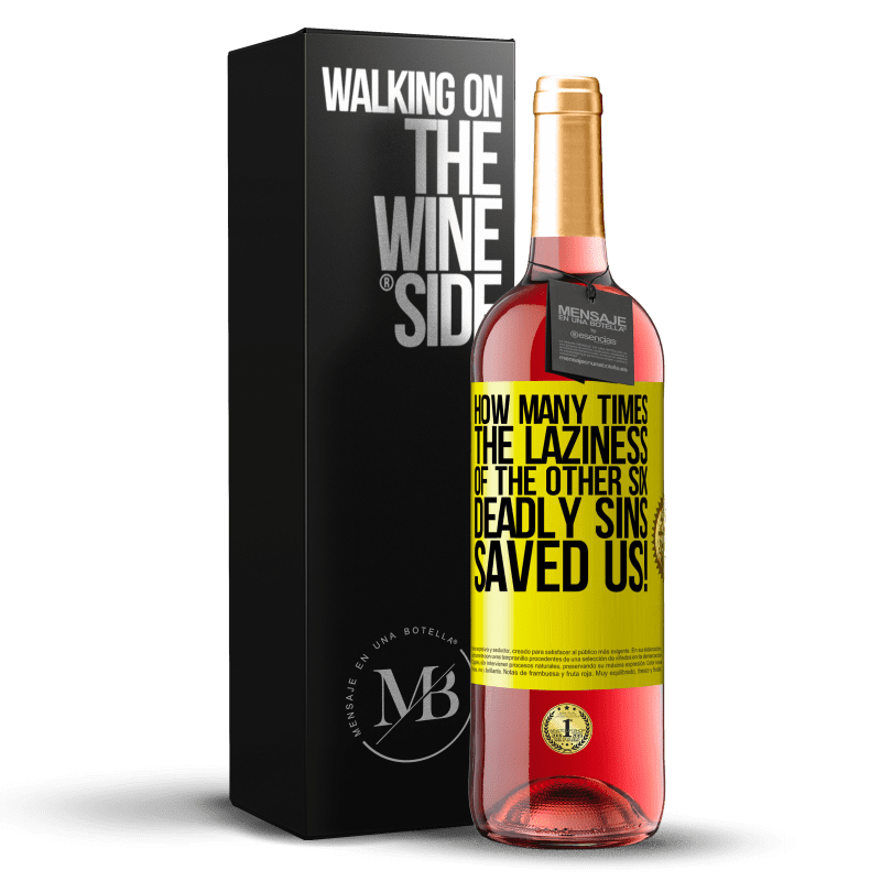 29,95 € Free Shipping | Rosé Wine ROSÉ Edition how many times the laziness of the other six deadly sins saved us! Yellow Label. Customizable label Young wine Harvest 2024 Tempranillo