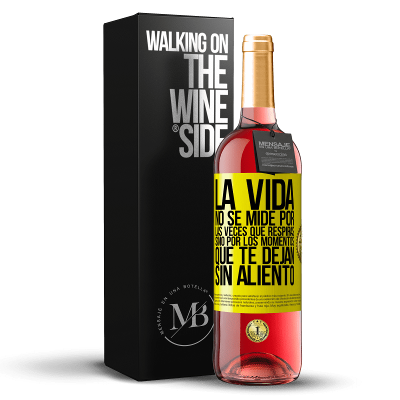 29,95 € Envío gratis | Vino Rosado Edición ROSÉ La vida no se mide por las veces que respiras sino por los momentos que te dejan sin aliento Etiqueta Amarilla. Etiqueta personalizable Vino joven Cosecha 2024 Tempranillo