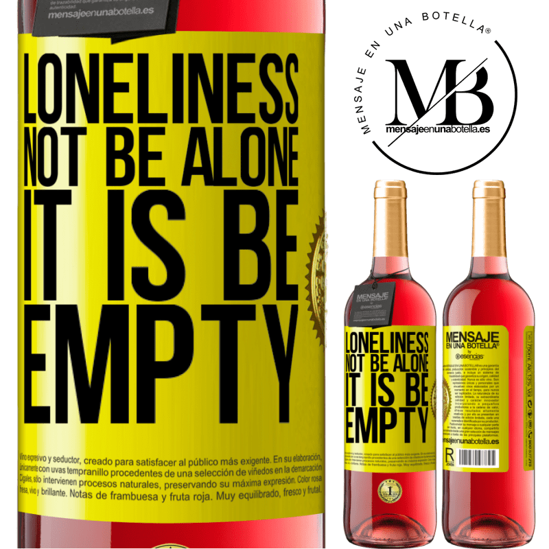 29,95 € Free Shipping | Rosé Wine ROSÉ Edition Loneliness not be alone, it is be empty Yellow Label. Customizable label Young wine Harvest 2021 Tempranillo