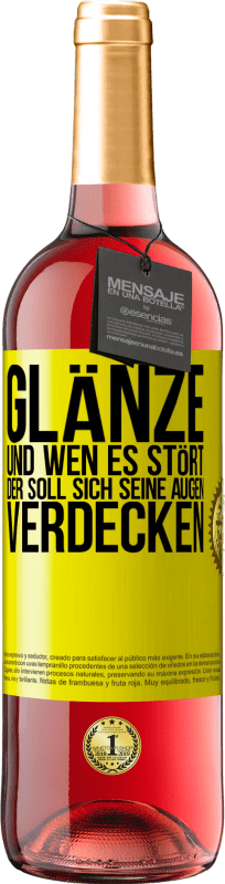 29,95 € | Roséwein ROSÉ Ausgabe Glänze, und wen es stört, der soll sich seine Augen verdecken Gelbes Etikett. Anpassbares Etikett Junger Wein Ernte 2024 Tempranillo