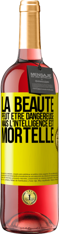 29,95 € | Vin rosé Édition ROSÉ La beauté peut être dangereuse, mais l'intelligence est mortelle Étiquette Jaune. Étiquette personnalisable Vin jeune Récolte 2025 Tempranillo