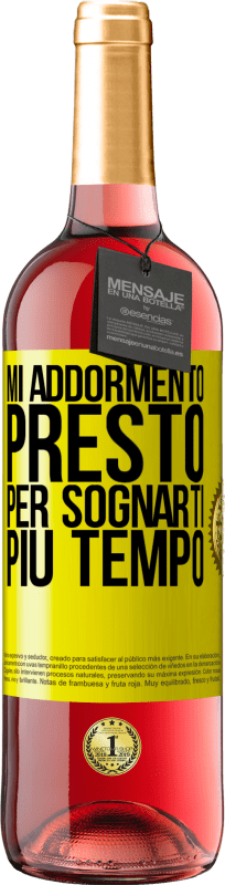 29,95 € | Vino rosato Edizione ROSÉ Mi addormento presto per sognarti più tempo Etichetta Gialla. Etichetta personalizzabile Vino giovane Raccogliere 2025 Tempranillo