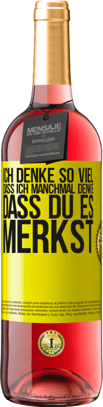 29,95 € | Roséwein ROSÉ Ausgabe Ich denke so viel, dass ich manchmal denke, dass du es merkst Gelbes Etikett. Anpassbares Etikett Junger Wein Ernte 2024 Tempranillo