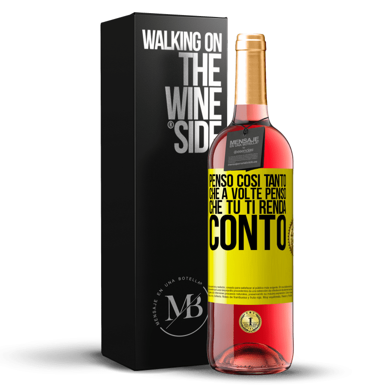 29,95 € Spedizione Gratuita | Vino rosato Edizione ROSÉ Penso così tanto che a volte penso che tu ti renda conto Etichetta Gialla. Etichetta personalizzabile Vino giovane Raccogliere 2025 Tempranillo
