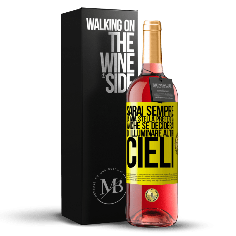 29,95 € Spedizione Gratuita | Vino rosato Edizione ROSÉ Sarai sempre la mia stella preferita, anche se deciderai di illuminare altri cieli Etichetta Gialla. Etichetta personalizzabile Vino giovane Raccogliere 2025 Tempranillo