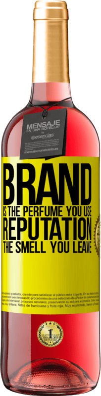 «ブランドは使用する香水です。評判、あなたが残す匂い» ROSÉエディション