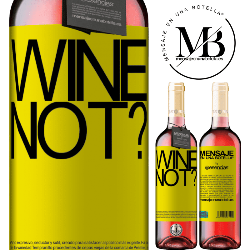 «Wine not?» ROSÉエディション