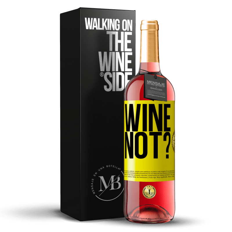 24,95 € Free Shipping | Rosé Wine ROSÉ Edition Wine not? Yellow Label. Customizable label Young wine Harvest 2021 Tempranillo