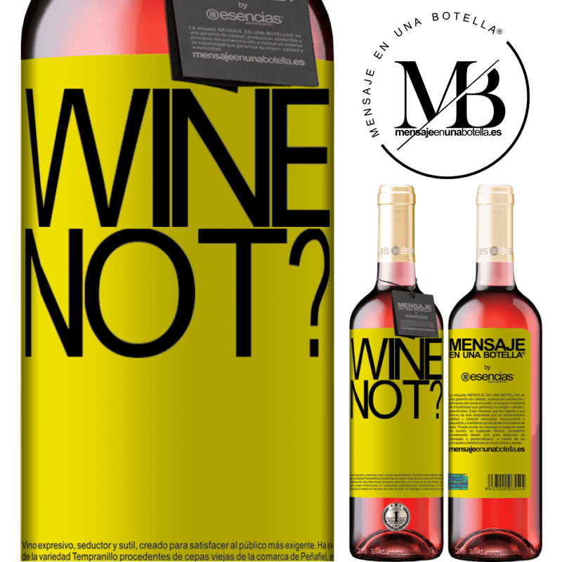 «Wine not?» ROSÉ版